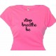 Stop Breathe Be Meditation Tee Shirt Saying